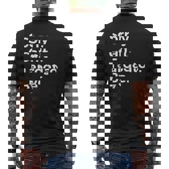 Sorry Can't Tarogato Bye Musical Instrument Music Musical Men's T-shirt Back Print | Mazezy