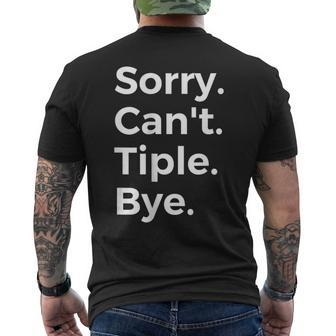 Sorry Can't Tiple Bye Musical Instrument Music Musical Men's T-shirt Back Print | Mazezy