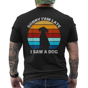 Sorry I'm Late I Saw A Dog Retro Dog Men's T-shirt Back Print - Monsterry