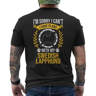 Sorry I Have Plans With My Swedish Lapphund Dog Lover Men's T-shirt Back Print | Mazezy