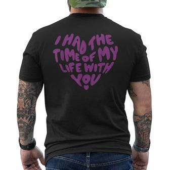 In My Now Speak Era I Have The Time Of My Life With You Men's T-shirt Back Print - Seseable