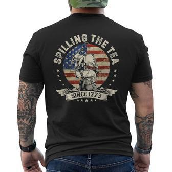Spilling The Tea Since 1773 Patriotic 4Th Of July Men's T-shirt Back Print