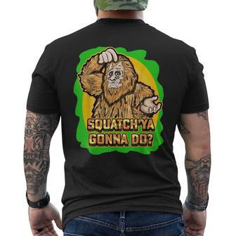 Squatch Ya Gonna Do Monkey Wild Animals Mens Back Print T-shirt | Mazezy