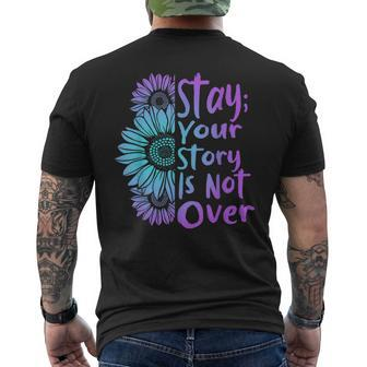 Stay Your Stories Is Not Over Suicide Prevention Awareness Men's T-shirt Back Print - Monsterry
