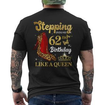 Stepping Into My 62Nd Birthday Like A Queen Funny 62 Years Mens Back Print T-shirt | Mazezy