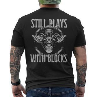 Still Plays With Blocks Mechanics And Car Guys Garage Mens Back Print T-shirt | Mazezy DE