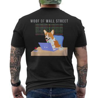 Stock Market Investing Meme Cute Corgi Woof Of Wall Street Mens Back Print T-shirt | Mazezy