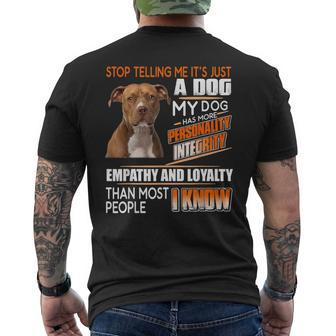 Stop Telling Me Its Just A Dog My Dog Has More Personality Men's T-shirt Back Print - Thegiftio UK