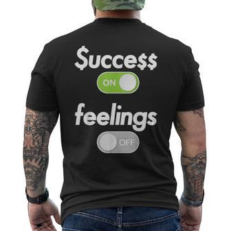 Success On Feelings Off Men's T-shirt Back Print | Mazezy