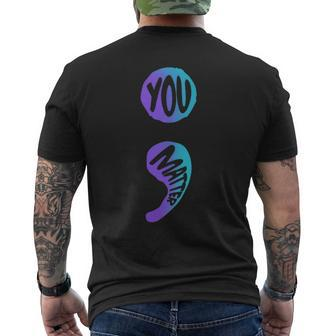 Suicide Prevention Awareness Week You Matter Semicolon Men's T-shirt Back Print - Monsterry DE