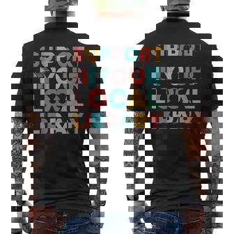 Support Your Local Library Book Lovers Librarian Retro Mens Back Print T-shirt