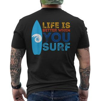 Surfing Life Is Better When U Surf Surfer Men's T-shirt Back Print | Mazezy