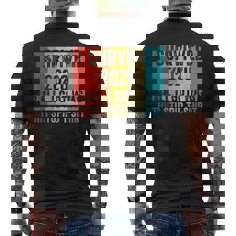 I Survived 2020 And All I Got Was This Stupid A Men's Back Print T-shirt | Mazezy