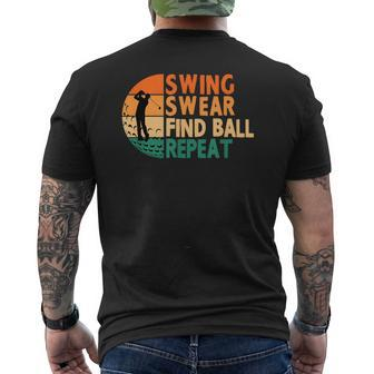 Swing Swear Find Ball Repeat Golf Golfing Golfer Funny Mens Back Print T-shirt | Mazezy