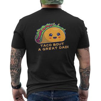Taco Bout A Great Dad Mens Funny Dad Joke Mens Back Print T-shirt - Thegiftio UK