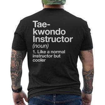 Taekwondo Instructor Definition Martial Arts Trainer Men's T-shirt Back Print | Mazezy