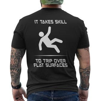 It Takes Skill To Trip Over Flat Surfaces Men's T-shirt Back Print | Mazezy