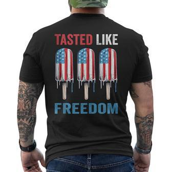 Tasted Like Freedom Us Flag Ice Cream 4Th Of July Popsicle Freedom Funny Gifts Mens Back Print T-shirt | Mazezy