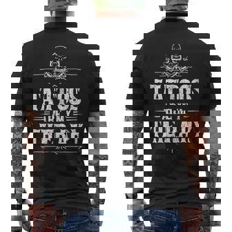 Tattoos Are My Therapy Funny Inked Mens Back Print T-shirt - Thegiftio