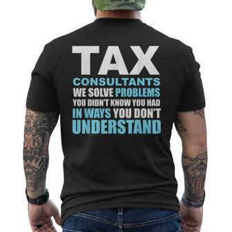 Tax Consultants Solve Problems Men's T-shirt Back Print | Mazezy