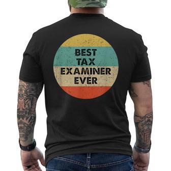 Tax Examiner Best Tax Examiner Ever Men's T-shirt Back Print | Mazezy