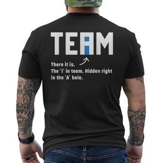Team There It Is The I In Team Hidden In The A Hole Funny IT Funny Gifts Mens Back Print T-shirt | Mazezy