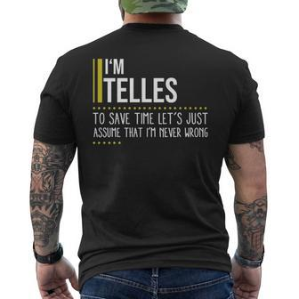 Telles Name Gift Im Telles Im Never Wrong Mens Back Print T-shirt - Seseable