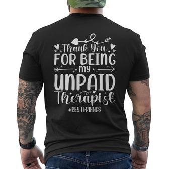 Thank You For Being My Unpaid Therapist Bestfriends Mens Back Print T-shirt - Monsterry