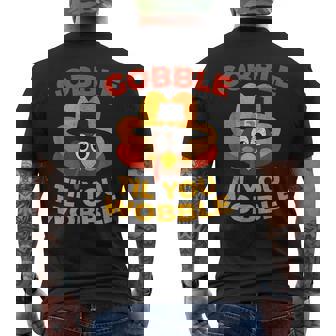 Thanksgiving Funny Gobble Til You Wobble Thanksgiving Funny Gifts Mens Back Print T-shirt | Mazezy