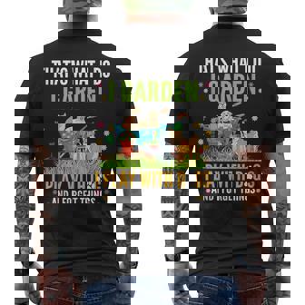 Thats What I Do I Garden Play With Dogs And I Forget Things Mens Back Print T-shirt | Mazezy