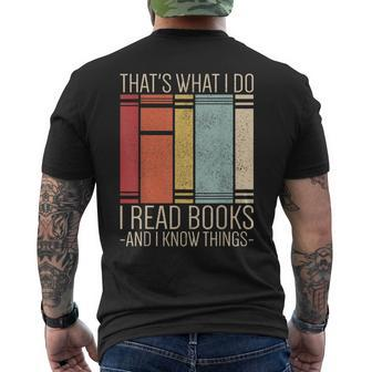 Thats What I Do I Read Books And I Know Things Funny Reading Reading Funny Designs Funny Gifts Mens Back Print T-shirt | Mazezy