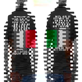 Thats What I Do Im Italian Humor Joke Italian Themed Mens Back Print T-shirt | Mazezy