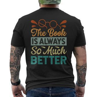 The Book Is Always So Much Better Funny Librarian Mens Back Print T-shirt | Mazezy