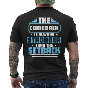 The Comeback Is Always Greater Than The Setback Motivational Mens Back Print T-shirt | Mazezy