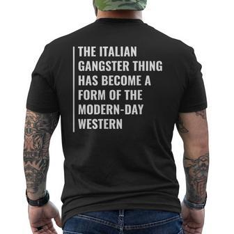 The Italian Gangster Quote Mafia Saying Mens Back Print T-shirt | Mazezy