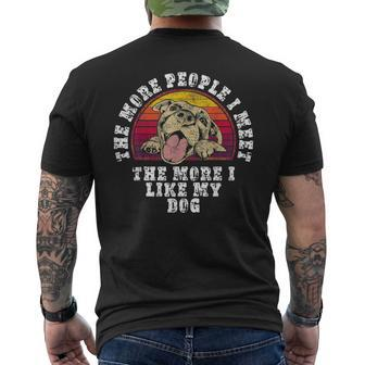 The More People I Meet The More I Like My Dog - Dog Lovers Mens Back Print T-shirt - Thegiftio UK