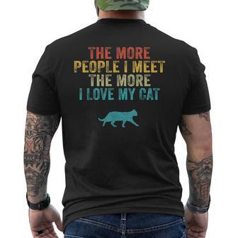 The More People I Meet The More I Love My Cat Funny Quote Mens Back Print T-shirt - Thegiftio UK