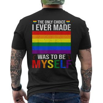 The Only Choice I Made Was To Be Myself Flag Lgbt Gay Pride Mens Back Print T-shirt | Mazezy