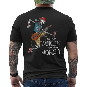 Their Bones Are Their Money I Think You Should Leave Funny Mens Back Print T-shirt | Mazezy