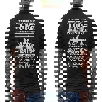 There Arent Many Things I Love More Than Camping Dad Mens Back Print T-shirt - Thegiftio UK