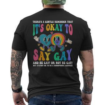 Theres A Gentle Reminder That Its Ok To Say Gay Lgbtq Mens Back Print T-shirt | Mazezy