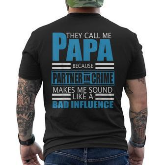 They Call Me Papa Because Partner In Crime Fathers Day Gift Mens Back Print T-shirt | Mazezy