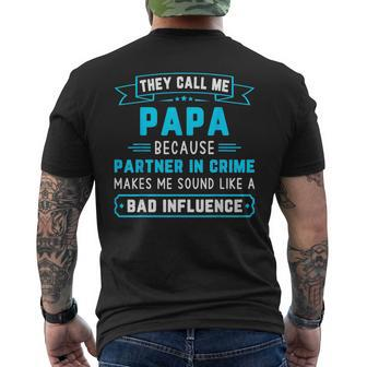 They Call Me Papa Because Partner In Crime Funny Dad Grandpa Mens Back Print T-shirt | Mazezy