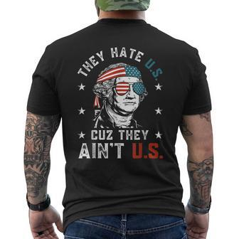 They Hate Us Cuz They Aint Us Funny 4Th Of July Mens Back Print T-shirt | Mazezy
