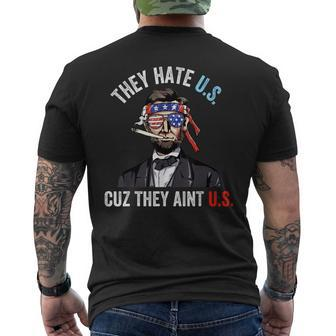 They Hate Us Cuz They Aint Us Funny 4Th Of July Usa Mens Back Print T-shirt - Thegiftio UK