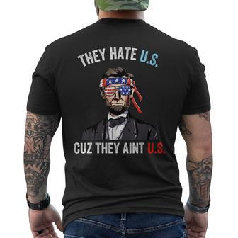They Hate Us Cuz They Aint Us Funny 4Th Of July Usa Mens Back Print T-shirt | Mazezy
