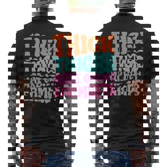 Thick Thighs Make Great Earmuffs Men's T-shirt Back Print