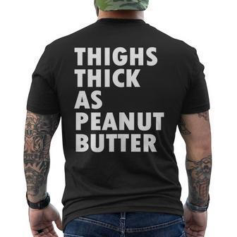 Thighs Thick As Peanut Butter Running Funny Cute Gift Running Funny Gifts Mens Back Print T-shirt | Mazezy
