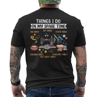 Things I Do In My Spare Time Sewing Funny Quilting Sewer Quilting Funny Gifts Mens Back Print T-shirt | Mazezy