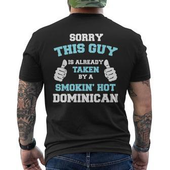 This Guy Is Taken By A Smokin Hot Dominican Funny Mens Back Print T-shirt | Mazezy